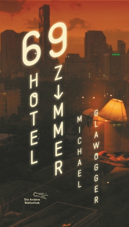 Michael Glawogger 69 Hotelzimmer